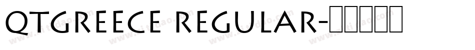 QTGreece Regular字体转换